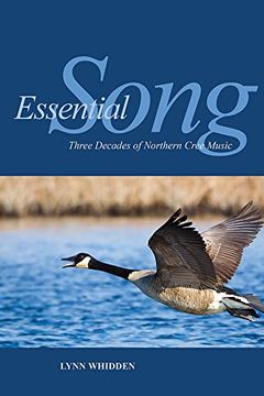 portada Essential Song: Three Decades of Northern Cree Music (Indigenous Studies) (en Inglés)