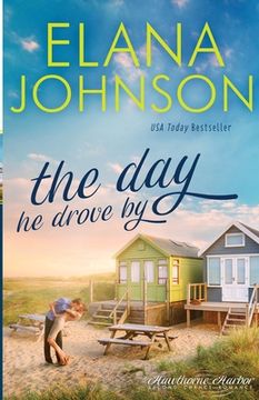 portada The Day He Drove By: Sweet Contemporary Romance 