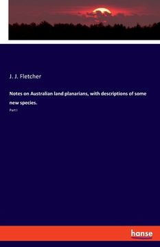 portada Notes on Australian land planarians, with descriptions of some new species.: Part I