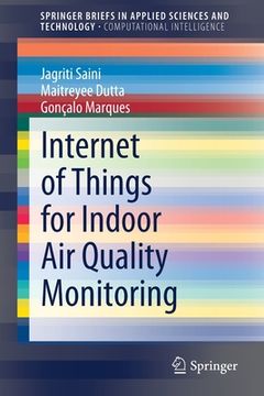 portada Internet of Things for Indoor Air Quality Monitoring (en Inglés)