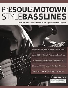 portada Rnb, Soul & Motown Style Basslines: Learn 100 Bass Guitar Grooves in the Style of the Soul Legends (Learn how to Play Bass) 