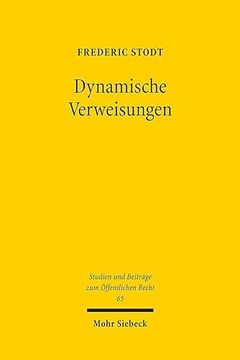 portada Dynamische Verweisungen: Eine Untersuchung Am Massstab Des Grundgesetzes (en Alemán)