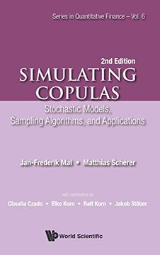 portada Simulating Copulas: Stochastic Models, Sampling Algorithms, and Applications (Second Edition): 6 (Series In Quantitative Finance)