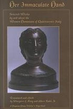 portada Her Immaculate Hand: Selected Works by and About the Women Humanists of Quattrocento Italy (en Inglés)