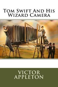 portada Tom Swift And His Wizard Camera