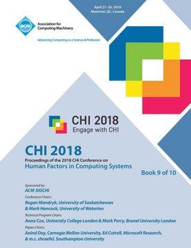 portada Chi '18: Proceedings of the 2018 chi Conference on Human Factors in Computing Systems vol 9 