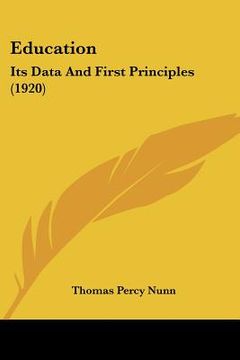 portada education: its data and first principles (1920) (en Inglés)