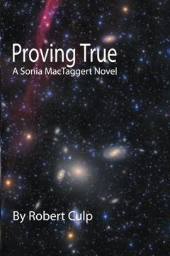 portada Proving True: Proving True (The Adventures of Sonia MacTaggert) (Volume 2)
