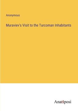 portada Muraviev's Visit to the Turcoman Inhabitants (en Inglés)
