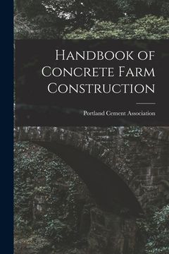 portada Handbook of Concrete Farm Construction (en Inglés)