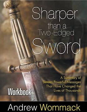portada Sharper Than a Two-Edged Sword Workbook: A Summary of Sixteen Powerful Messages That Have Changed the Lives of Thousands (in English)