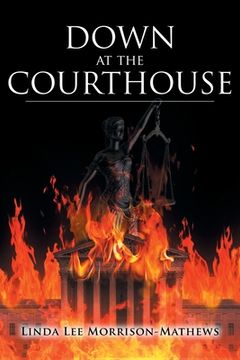 portada Down at the Courthouse (en Inglés)