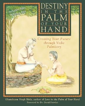 portada destiny in the palm of your hand: creating your future through vedic palmistry