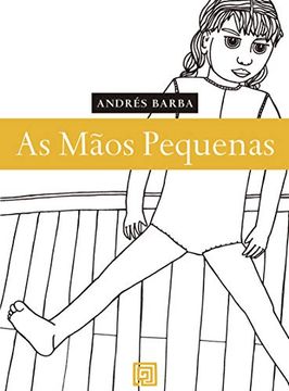 As Mãos Pequenas (en Portugués)