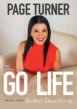 portada The G.O. Life: Seize Your Greatest Opportunity