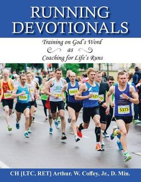 portada Running Devotionals: Training on God's Word as Coaching for Life's Runs (en Inglés)