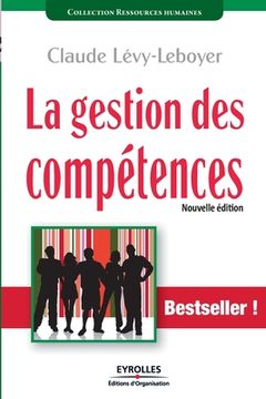 portada La gestion des compétences: Une démarche essentielle pour la compétitivité des entreprises ! (en Francés)