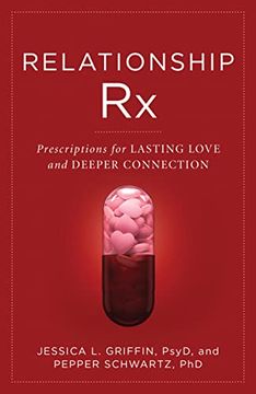 portada Relationship rx: Prescriptions for Lasting Love and Deeper Connection (en Inglés)