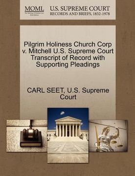 portada pilgrim holiness church corp v. mitchell u.s. supreme court transcript of record with supporting pleadings (en Inglés)