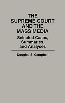 portada The Supreme Court and the Mass Media: Selected Cases, Summaries, and Analyses (en Inglés)