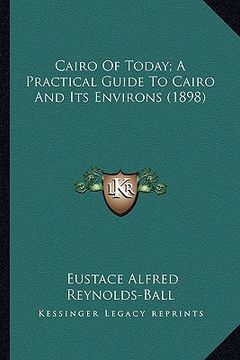 portada cairo of today; a practical guide to cairo and its environs (1898)
