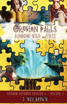 portada Orphan Falls: Running Wild and Free: Part Two (en Inglés)
