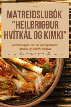 portada Matreiðslubók Heilbrigður Hvítkál Og Kimki
