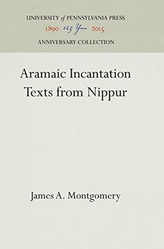 portada Aramaic Incantation Texts From Nippur (University of Pennsylvania Museum of Archaeology and Anthrop) (en Inglés)