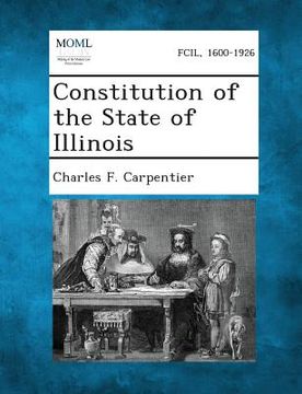 portada Constitution of the State of Illinois (en Inglés)