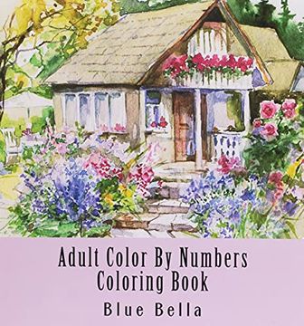 portada Adult Color by Numbers Coloring Book: Easy Large Print Mega Jumbo Coloring Book of Floral, Flowers, Gardens, Landscapes, Animals, Butterflies and More. Relief (Adult Coloring by Numbers Books) (in English)