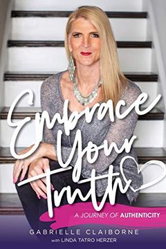 portada Embrace Your Truth: A Journey of Authenticity (in English)