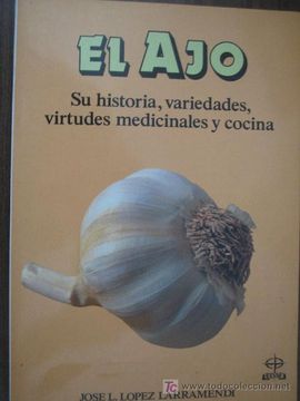 portada El Ajo: Virtudes Medicinales y Cocina