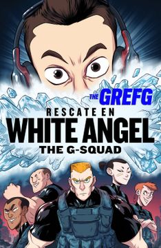 portada Rescate En White Angel the G-Squad / Rescue in White Angel the G-Squad (in Spanish)