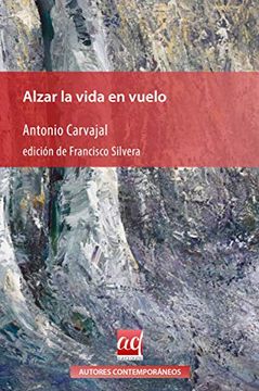 portada Alzar la Vida en Vuelo (in Spanish)