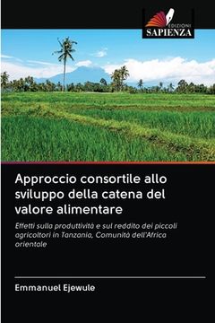 portada Approccio consortile allo sviluppo della catena del valore alimentare (en Italiano)