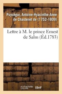 portada Lettre À M. Le Prince Ernest de Salm (en Francés)