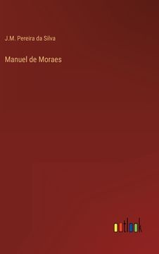 portada Manuel de Moraes (en Portugués)