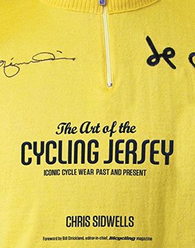 portada The art of the Cycling Jersey: Iconic Cycle Wear Past and Present 