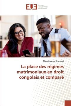 portada La place des régimes matrimoniaux en droit congolais et comparé (en Francés)