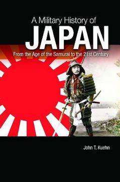 portada a military history of japan: from the age of the samurai to the 21st century (en Inglés)