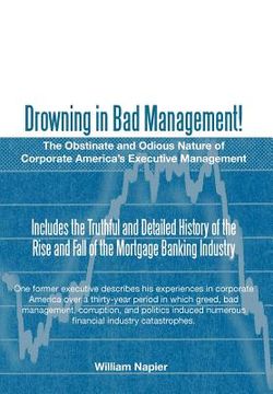 portada drowning in bad management!: the obstinate and odious nature of corporate america's executive management