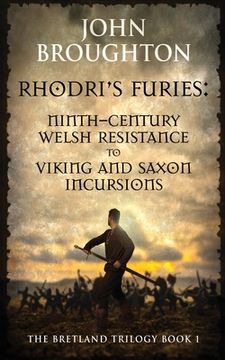 portada Rhodri's Furies: Ninth-century Welsh Resistance to Viking and Saxon incursions 