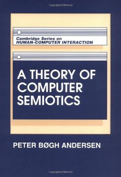 portada A Theory of Computer Semiotics Paperback: Semiotic Approaches to Construction and Assessment of Computer Systems (Cambridge Series on Human-Computer Interaction) (en Inglés)