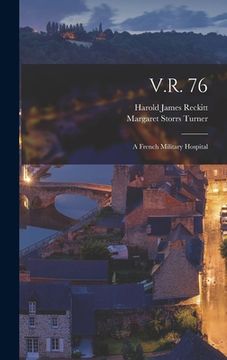 portada V.R. 76; a French Military Hospital (en Inglés)