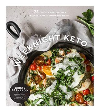 portada Weeknight Keto: 75 Quick & Easy Recipes for Delicious Low-Carb Meals (en Inglés)