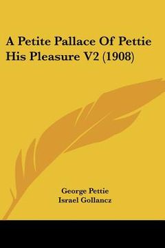 portada a petite pallace of pettie his pleasure v2 (1908) (en Inglés)