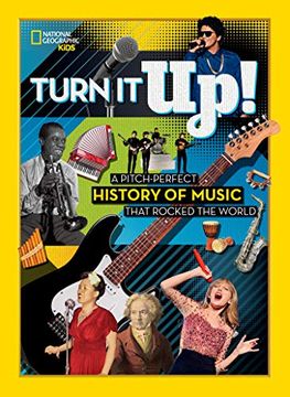 portada Turn it Up! A Pitch-Perfect History of Music That Rocked the World (en Inglés)