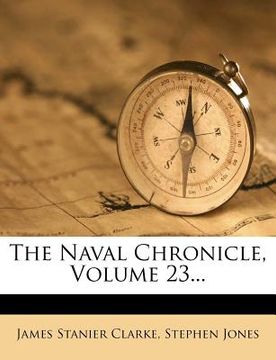 portada the naval chronicle, volume 23... (in English)