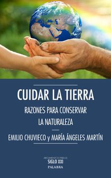 portada Cuidar la Tierra: Razones Para Conservar la Naturaleza (in Spanish)