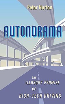portada Autonorama: The Illusory Promise of High-Tech Driving (en Inglés)